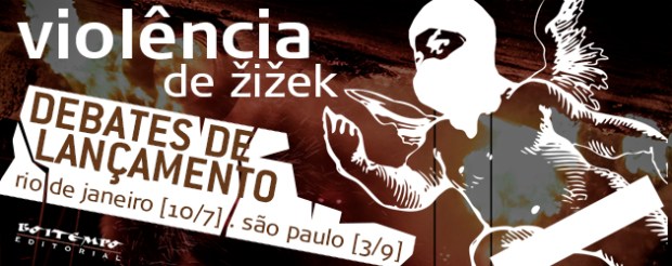 Violência Zizek Debates_rj_sp